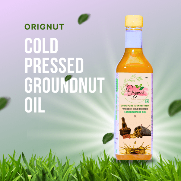 ORIGNUT Pure & Unrefined Cold Pressed Groundnut (Peanut) OiL -1L - Image 3